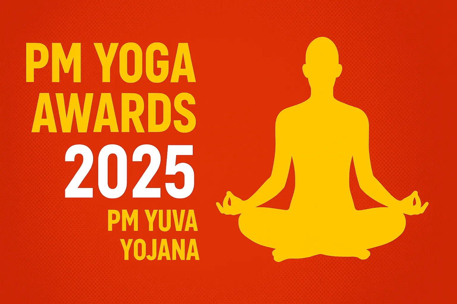 PM Yoga Awards 2025