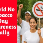 World No Tobacco Day Awareness Rally